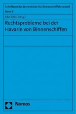 Rechtsprobleme bei der Havarie von Binnenschiffen