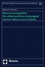 Meeresschutzgebiete - Die völkerrechtliche Zulässigkeit mariner Natura 2000-Gebiete