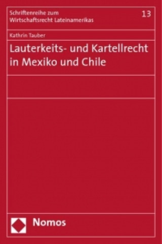 Lauterkeits- und Kartellrecht in Mexiko und Chile