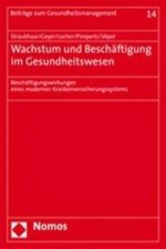 Wachstum und Beschäftigung im Gesundheitswesen