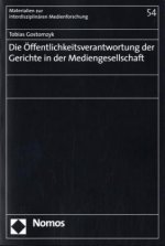 Die Öffentlichkeitsverantwortung der Gerichte in der Mediengesellschaft