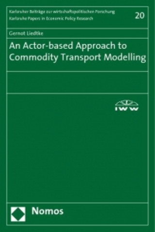 An Actor-based Approach to Commodity Transport Modelling