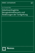 Arbeitsvertragliche Bezugnahmeklauseln und Änderungen der Tarifgeltung