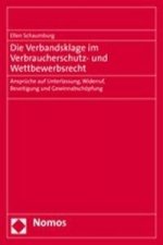 Die Verbandsklage im Verbraucherschutz- und Wettbewerbsrecht