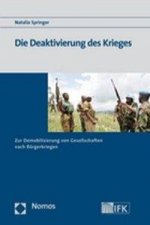 Die Deaktivierung des Krieges