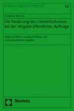 Die Förderung des Umweltschutzes bei der Vergabe öffentlicher Aufträge