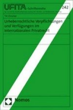 Urheberrechtliche Verpflichtungen und Verfügungen im Internationalen Privatrecht