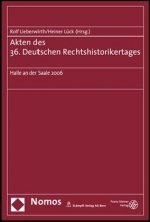 Akten des 36. Deutschen Rechtshistorikertages