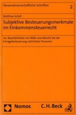 Subjektive Besteuerungsmerkmale im Einkommenssteuerrecht