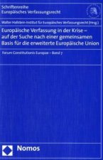 Europäische Verfassung in der Krise - auf der Suche nach einer gemeinsamen Basis für die erweiterte Europäische Union