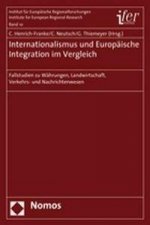Internationalismus und Europäische Integration im Vergleich