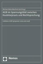 AGB im Spannungsfeld zwischen Kautelarpraxis und Rechtsprechung