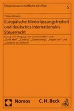 Europäische Niederlassungsfreiheit und deutsches internationales Steuerrecht