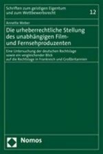 Die urheberrechtliche Stellung des unabhängigen Film- und Fernsehproduzenten