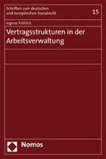 Vertragsstrukturen in der Arbeitsverwaltung