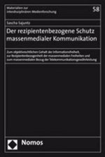 Der rezipientenbezogene Schutz massenmedialer Kommunikation