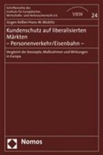 Kundenschutz auf liberalisierten Märkten - Personenverkehr/Eisenbahn