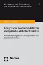 Analytische Kostenmodelle für europäische Mobilfunkmärkte