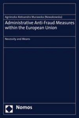 Administrative Anti-Fraud Measures within the European Union