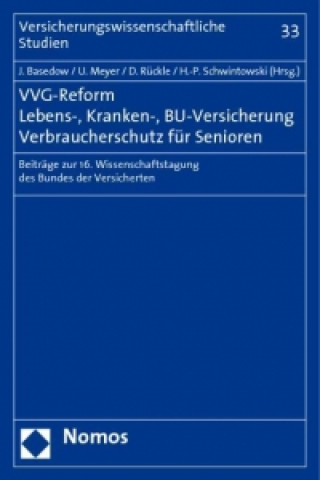 VVG-Reform - Lebens-, Kranken-, BU-Versicherung - Verbraucherschutz für Senioren