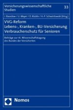 VVG-Reform - Lebens-, Kranken-, BU-Versicherung - Verbraucherschutz für Senioren