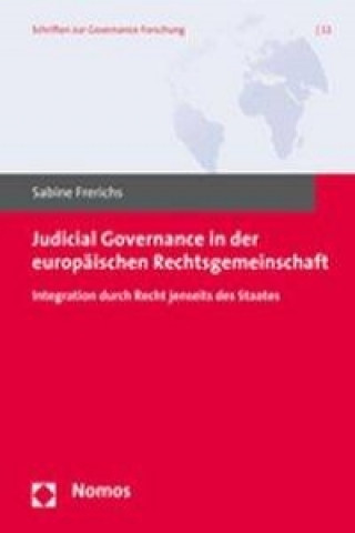 Judicial Governance in der europäischen Rechtsgemeinschaft