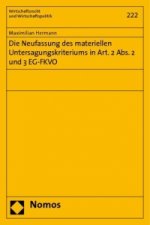 Die Neufassung des materiellen Untersagungskriteriums in Art. 2 Abs. 2 und 3 EG-FKVO