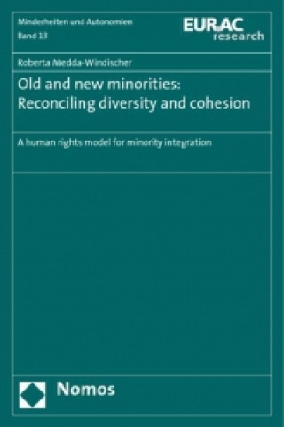 Old and new minorities: Reconciling diversity and cohesion