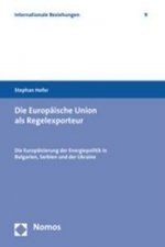 Die Europäische Union als Regelexporteur