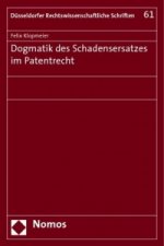 Dogmatik des Schadensersatzes im Patentrecht