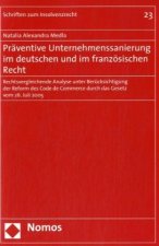 Präventive Unternehmenssanierung im deutschen und im französischen Recht