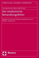 Der medizinische Behandlungsfehler