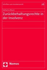 Zurückbehaltungsrechte in der Insolvenz