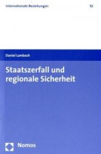 Staatszerfall und regionale Sicherheit