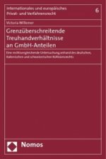 Grenzüberschreitende Treuhandverhältnisse an GmbH-Anteilen