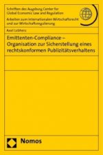 Emittenten-Compliance - Organisation zur Sicherstellung eines rechtskonformen Publizitätsverhaltens