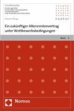 Ein zukünftiger Altersrentenvertrag unter Wettbewerbsbedingungen