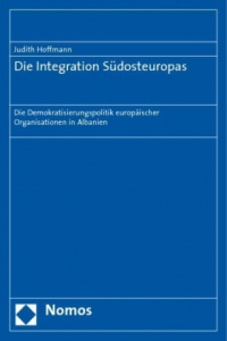 Die Integration Südosteuropas