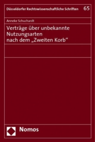 Verträge über unbekannte Nutzungsarten nach dem 