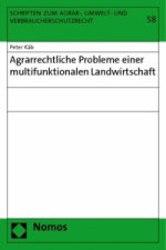 Agrarrechtliche Probleme einer multifunktionalen Landwirtschaft