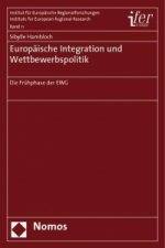 Europäische Integration und Wettbewerbspolitik