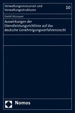 Auswirkungen der Dienstleistungsrichtlinie auf das deutsche Genehmigungsverfahrensrecht