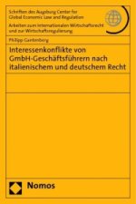 Interessenkonflikte von GmbH-Geschäftsführern nach italienischem und deutschem Recht