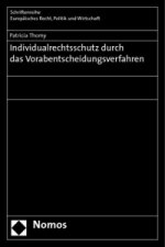 Individualrechtsschutz durch das Vorabentscheidungsverfahren