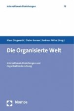 Die Organisierte Welt