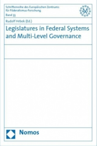 Legislatures in Federal Systems and Multi-Level Governance
