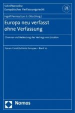 Europa neu verfasst ohne Verfassung
