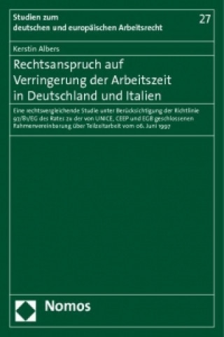 Rechtsanspruch auf Verringerung der Arbeitszeit in Deutschland und Italien