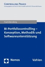 BI-Portfoliocontrolling - Konzeption, Methodik und Softwareunterstützung