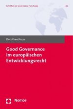 Good Governance im Europäischen Entwicklungsrecht